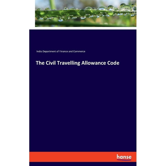 The Civil Travelling Allowance Code, (Paperback)