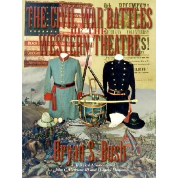 The Civil War Battles of the Western Theatre, (Hardcover)