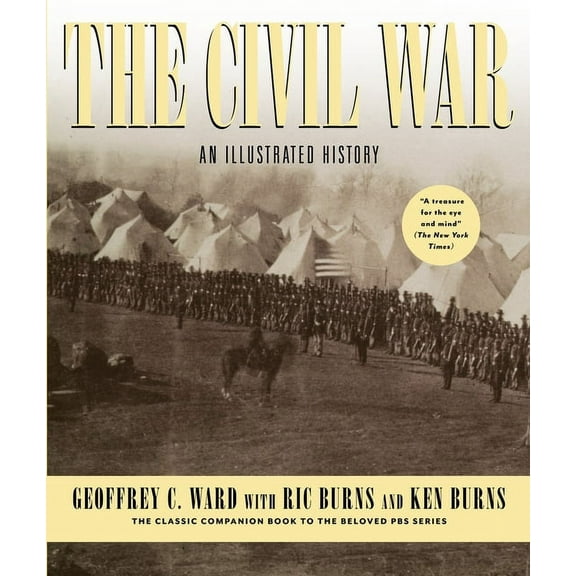 The Civil War: An Illustrated History, (Hardcover)