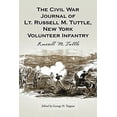 thumbnail image 1 of Pre-Owned The Civil War Journal of Lt. Russell M. Tuttle, New York Volunteer Infantry 9780786423316, 1 of 1