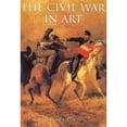 thumbnail image 1 of Pre-Owned The Civil War in Art (Hardcover) 1880908840 9781880908846, 1 of 1