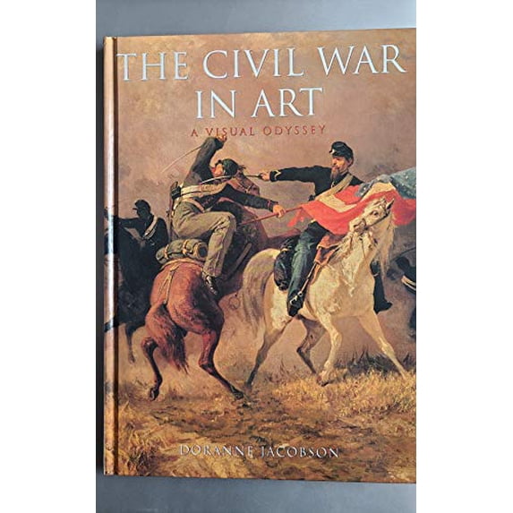 Pre-Owned The Civil War in Art (Hardcover) 0765199777 9780765199775