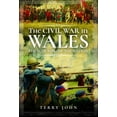 thumbnail image 1 of The Civil War in Wales: The Scouring of the Nation, (Paperback), 1 of 1