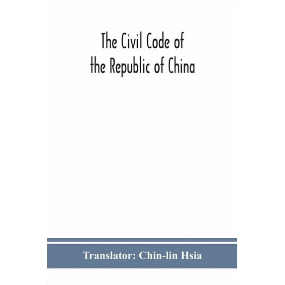 The Civil code of the republic of China, (Paperback)