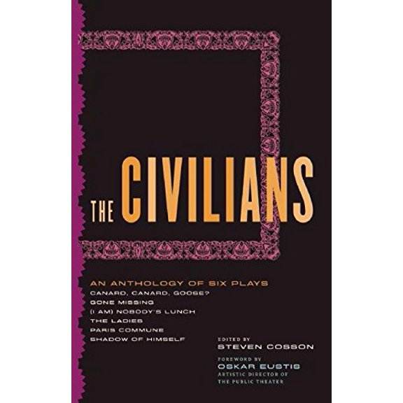 Pre-Owned The Civilians: An Anthology of Six Plays (Paperback) 0981909906 9780981909905