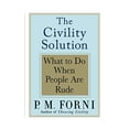 thumbnail image 1 of Pre-Owned The Civility Solution: What to Do When People Are Rude, 1 of 1