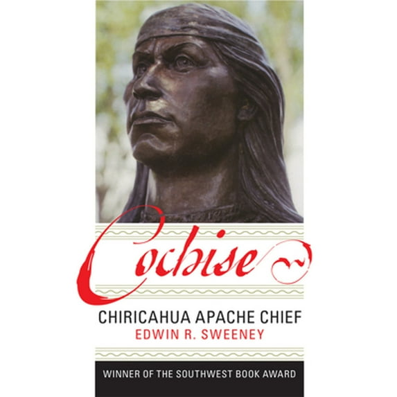 Pre-Owned Cochise: Chiricahua Apache Chief (Paperback) 080612606X 9780806126067