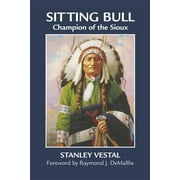 The Civilization of the American Indian Series: Sitting Bull : Champion of the Sioux (Series #46) (Paperback)