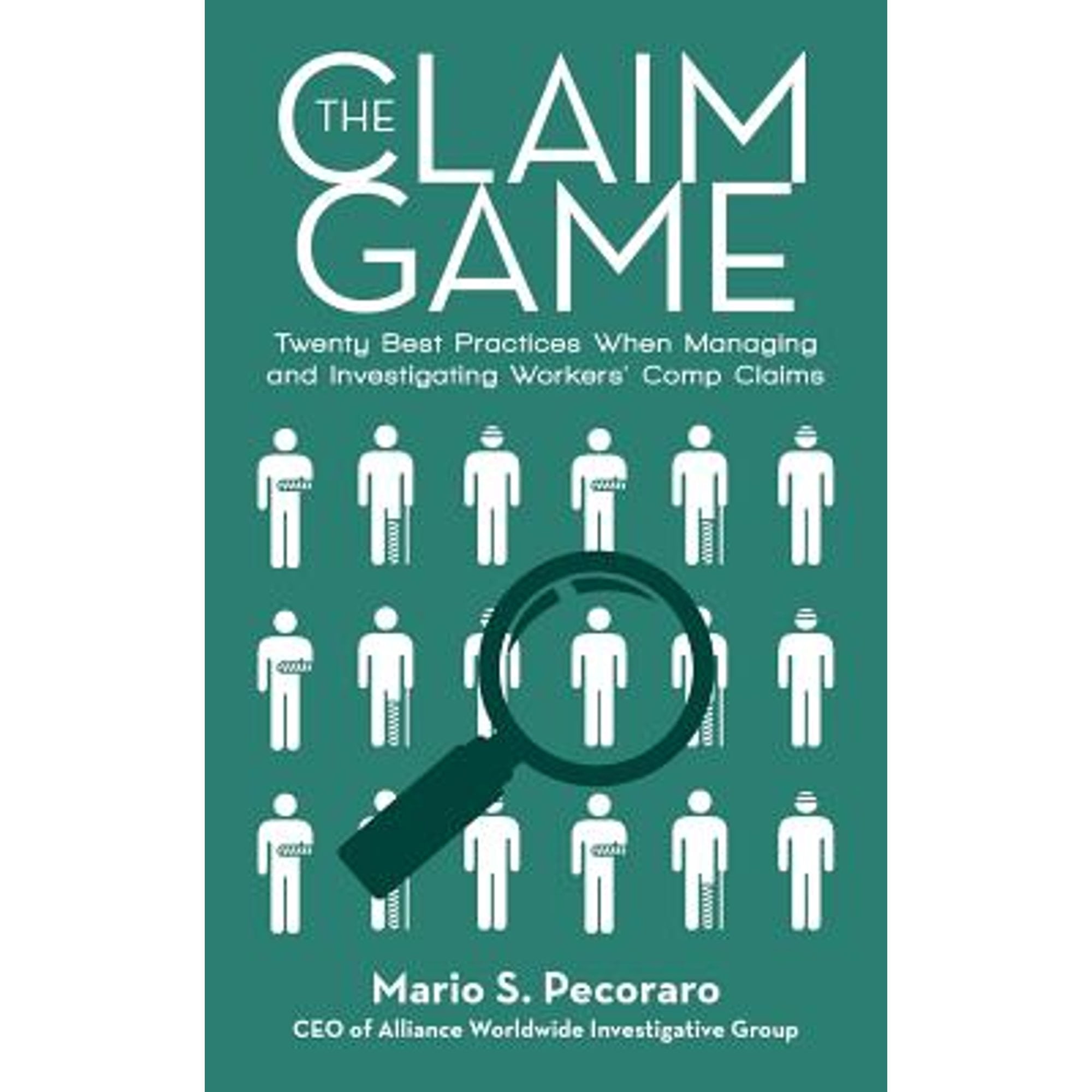Pre-Owned The Claim Game: Twenty Best Practices When Managing and Investigating Workers' Comp Claims (Paperback 9781491774144) by Mario S Pecoraro