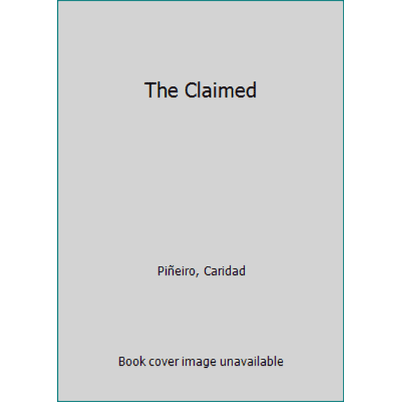 Pre-Owned The Claimed (Unknown) 0446584606 9780446584609