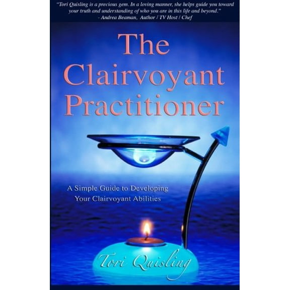 Pre-Owned The Clairvoyant Practitioner: A Simple Guide to Developing Your Clairvoyant Abilities (Paperback) 1936965011 9781936965014