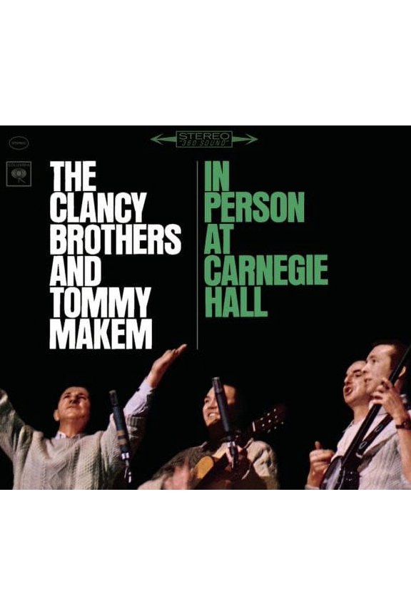 The Clancy Brothers - In Person At Carnegie Hall: The Complete 1963 Concert - Music & Performance - CD