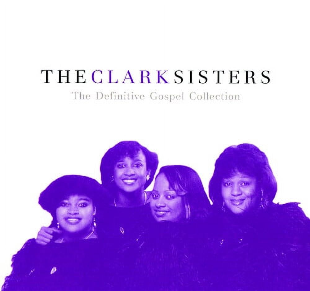 The Clark Sisters The Definitive Gospel Collection CD