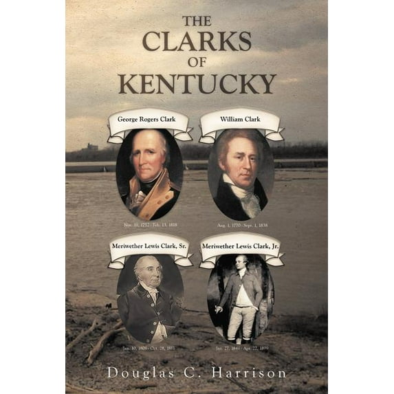 The Clarks of Kentucky (Paperback)