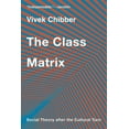 thumbnail image 1 of The Class Matrix: Social Theory After the Cultural Turn, (Paperback), 1 of 1