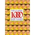 thumbnail image 1 of Pre-Owned Classic 1000 Baby Names (Hardcover) 057201838X 9780572018382, 1 of 1