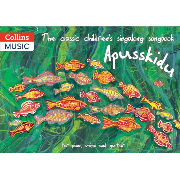 The Classic Children's Singalong Songbook: Apusskidu: For Piano, Voice and Guitar, (Spiral-Bound)