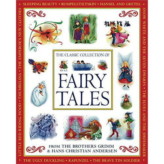 Pre-Owned The Classic Collection of Fairy Tales: From the Brothers Grimm & Hans Christian Andersen (Hardcover) 1843227878 9781843227878