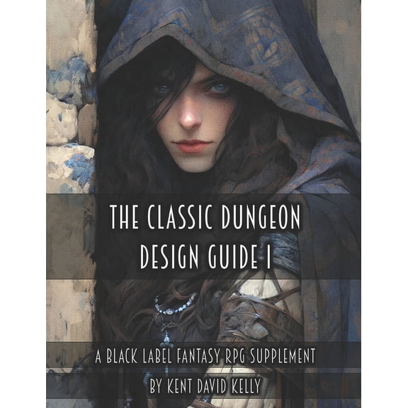 The Classic Dungeon Design Guide I - Black Label Edition (Paperback)