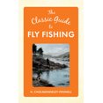 thumbnail image 1 of The Classic Guide to ...: The Classic Guide to Fly Fishing (Hardcover), 1 of 1