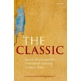 thumbnail image 1 of The Classic: Sainte-Beuve and the Nineteenth-Century Culture Wars, (Hardcover), 1 of 1
