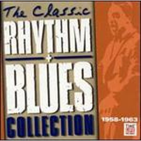The Classic Rhythm & Blues Collection, Vol. 1: 1958-1963 (CD) by Various Artists