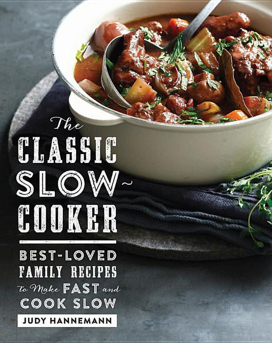 The Classic Slow Cooker (Hardcover)