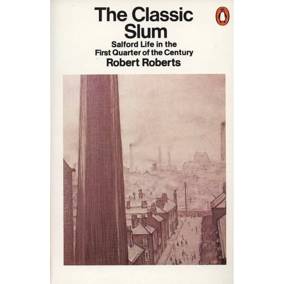 The Classic Slum, (Paperback)