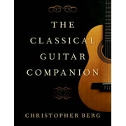 The Classical Guitar Companion, Paperback