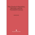 thumbnail image 1 of The Classical Liberalism, Marxism, and the Twentieth Century, (Hardcover), 1 of 1