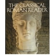 thumbnail image 1 of The Classical Roman Reader: New Encounters with Ancient Rome, (Paperback), 1 of 1
