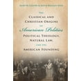 thumbnail image 1 of The Classical and Christian Origins of American Politics, (Hardcover), 1 of 1