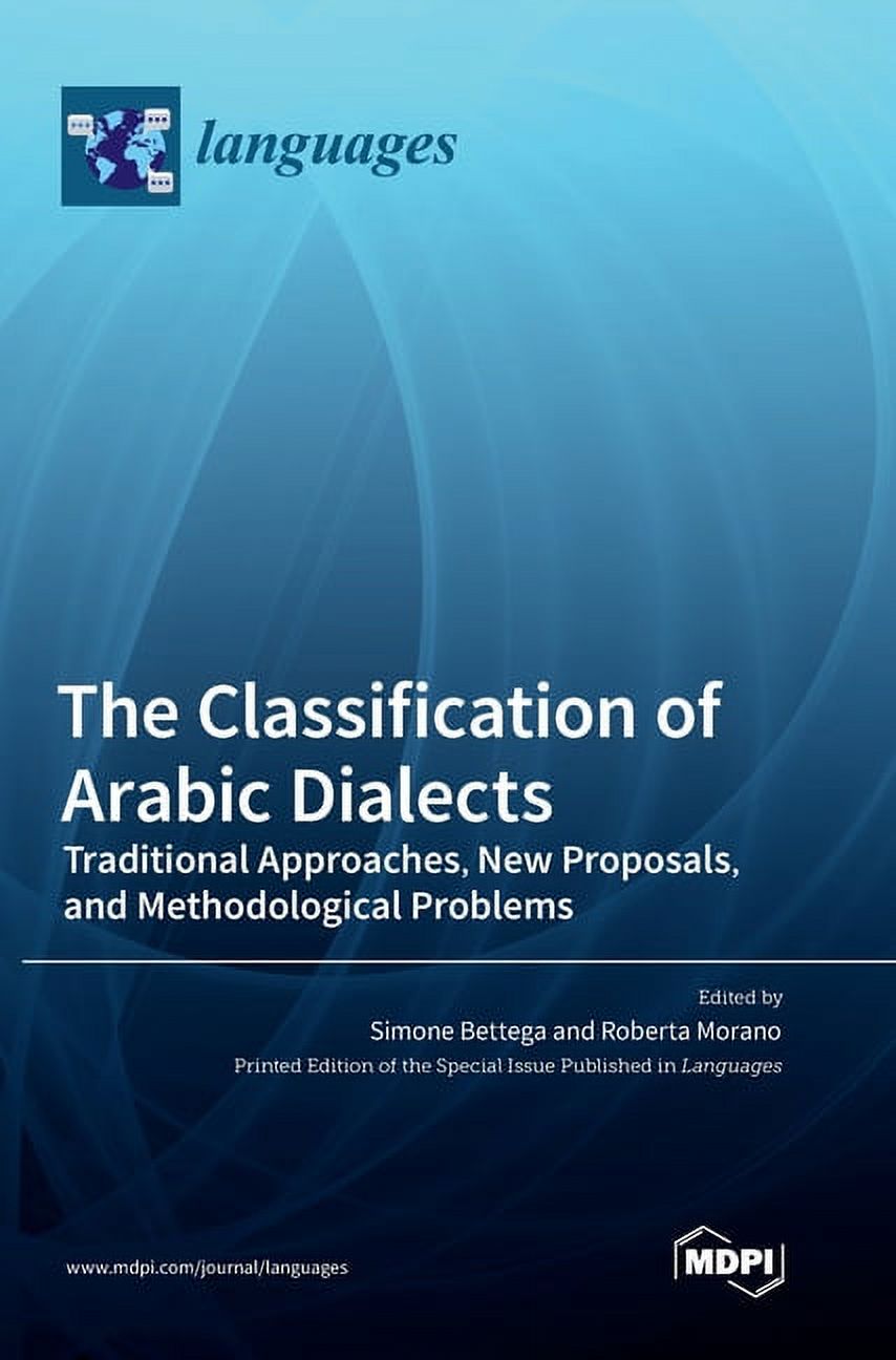 The Classification of Arabic Dialects: Traditional Approaches, New ...
