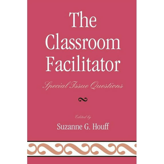 The Classroom Facilitator : Special Issue Questions (Paperback)