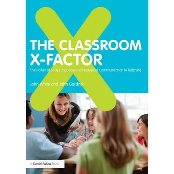 The Classroom X-Factor, (Paperback)