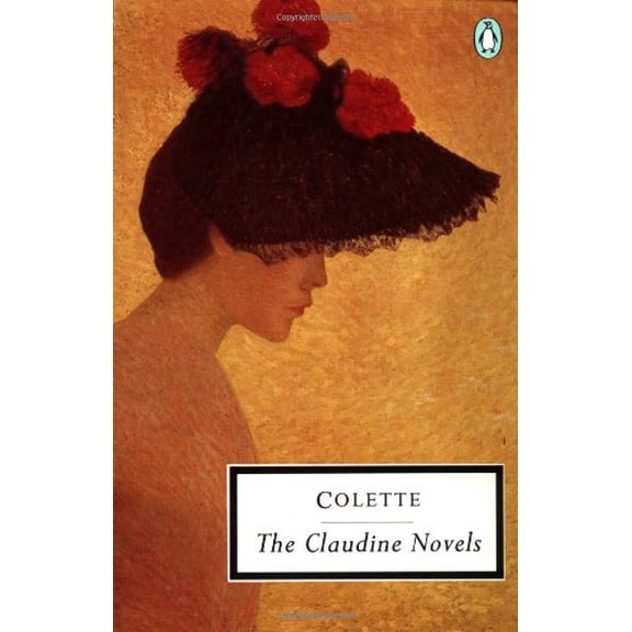 Pre-Owned The Claudine Novels (Penguin Twentieth-Century Classics) (Paperback) 0140183221 9780140183221