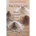 thumbnail image 1 of The Clay Cure : Natural Healing from the Earth (Paperback), 1 of 1