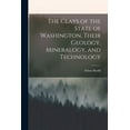 thumbnail image 1 of The Clays of the State of Washington, Their Geology, Mineralogy, and Technology (Paperback), 1 of 1