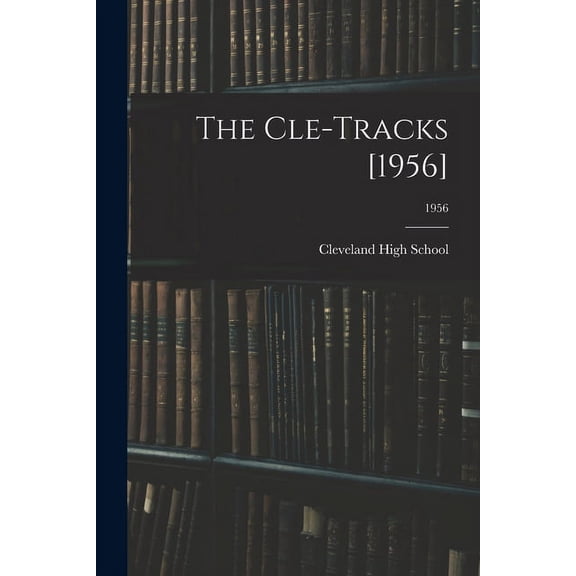The Cle-Tracks [1956]; 1956, (Paperback)
