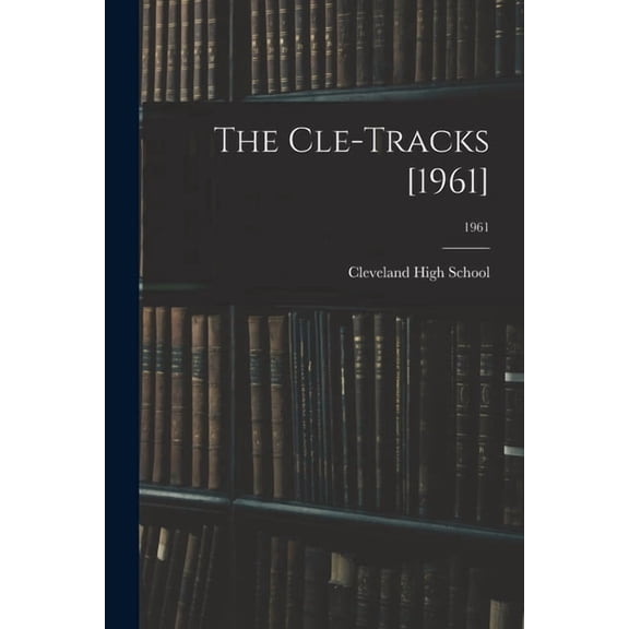 The Cle-Tracks [1961]; 1961, (Paperback)