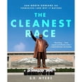 thumbnail image 1 of Pre-Owned The Cleanest Race: How North Koreans See Themselves and Why It Matters (Paperback) 1935554344 9781935554349, 1 of 1