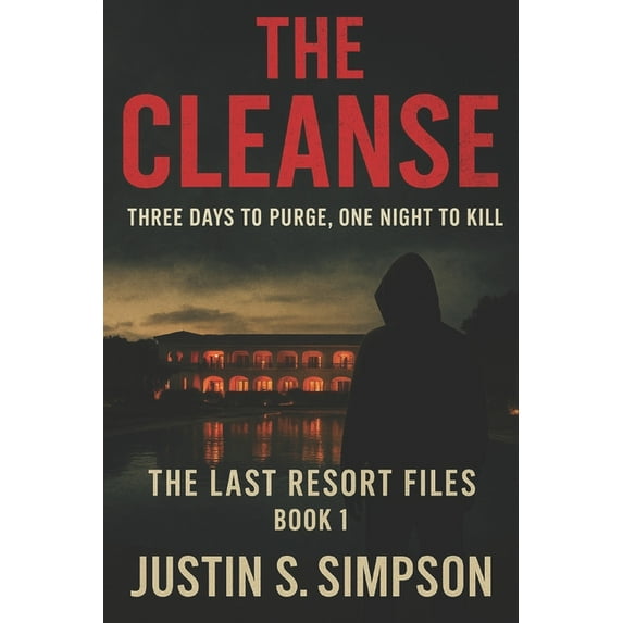 The Cleanse: Three Days to Purge, One Night to Kill, (Paperback)