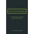 thumbnail image 1 of The Clear Mirror: A Pattern of Life in Goa and in Indian Tibet, (Paperback), 1 of 1
