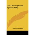thumbnail image 1 of The Clearing House System (1890) (Hardcover), 1 of 1