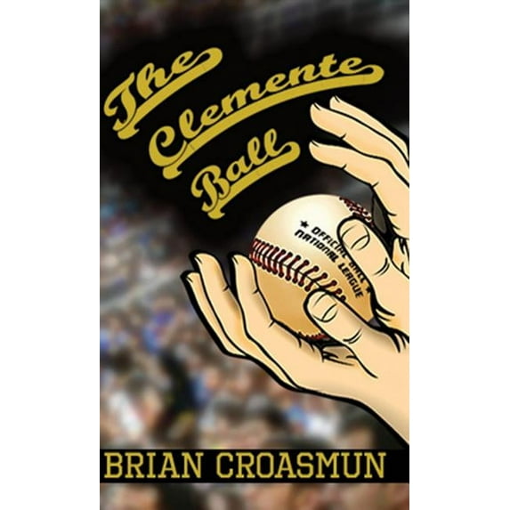 The Clemente Ball, (Hardcover)