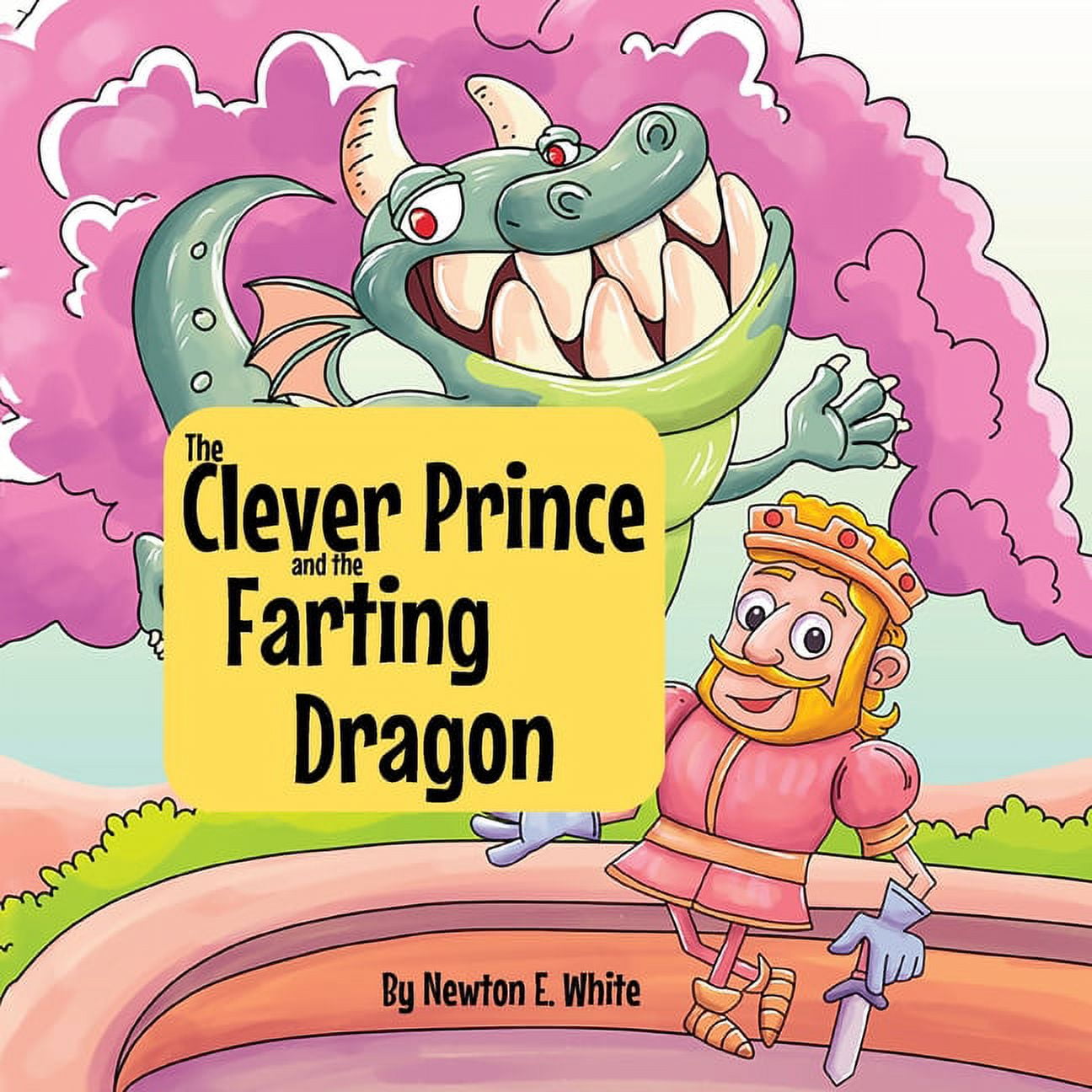 The Clever Prince and the Farting Dragon, (Paperback) - Walmart.com