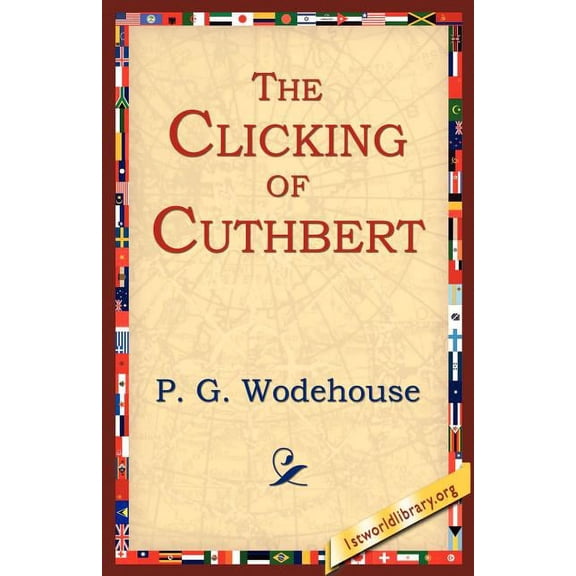 The Clicking of Cuthbert, (Paperback)