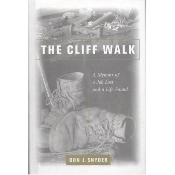 Pre-Owned The Cliff Walk : A Memoir of a Job Lost and a Life Found (Hardcover) 9780316803083