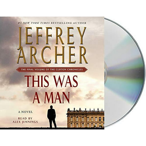The Clifton Chronicles: This Was a Man : The Final Volume of The Clifton Chronicles (Series #7) (CD-Audio)