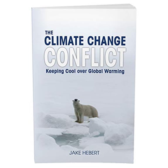 Pre-Owned The Climate Change Conflict : Keeping Cool over Global Warming (Hardcover) 9781946246288